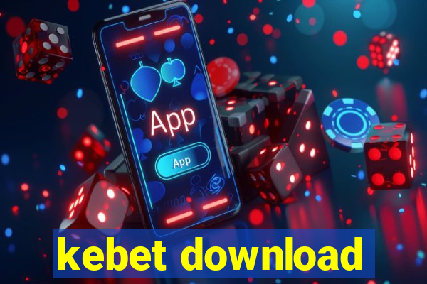 kebet download